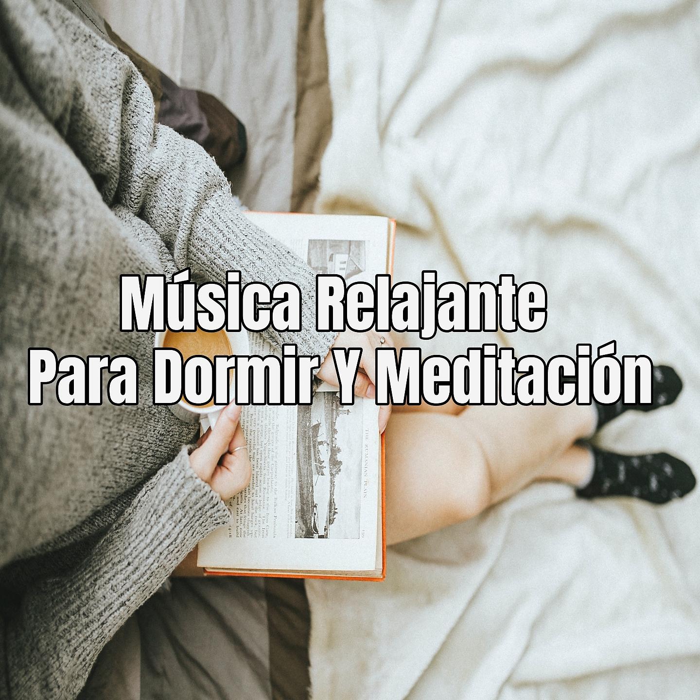 Постер альбома Música Relajante Para Dormir Y Meditación