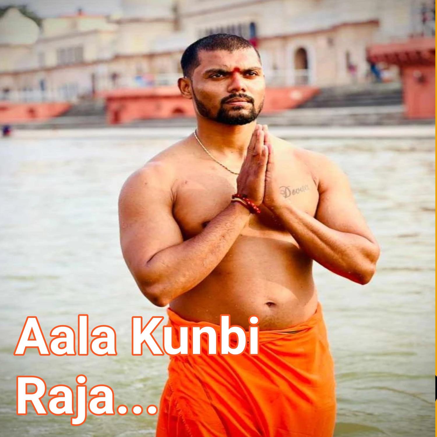 Постер альбома Aala Kunbi Raja