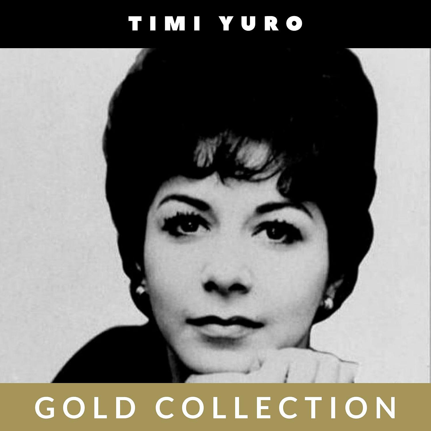 Постер альбома Timi Yuro - Gold Collection
