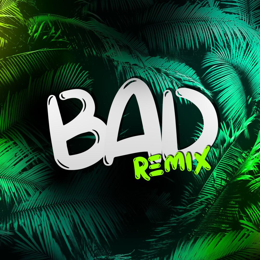 Постер альбома Bad Remix