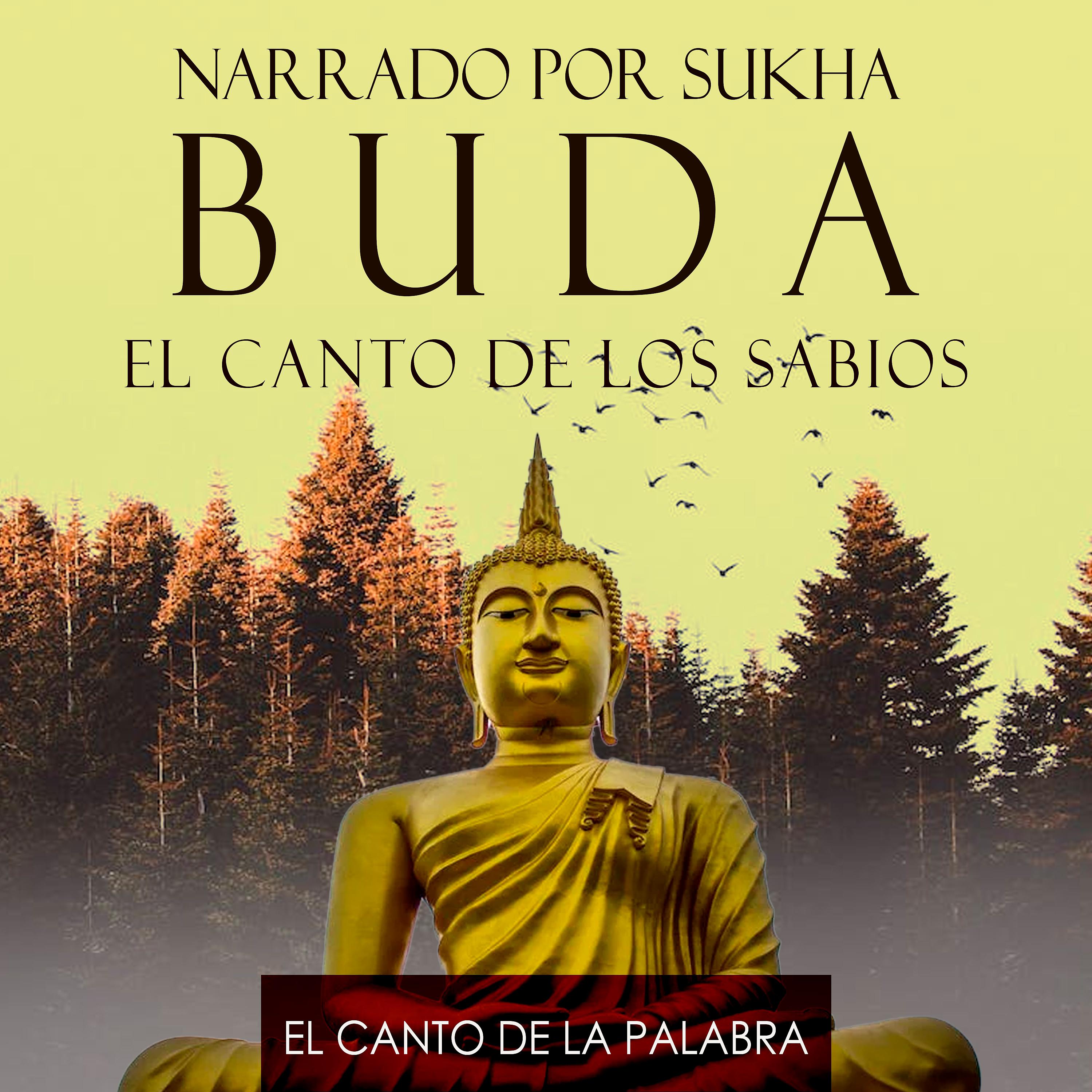 Постер альбома El Canto de la Palabra, Narrado por Sukha - Buda, el Canto de los Sabios