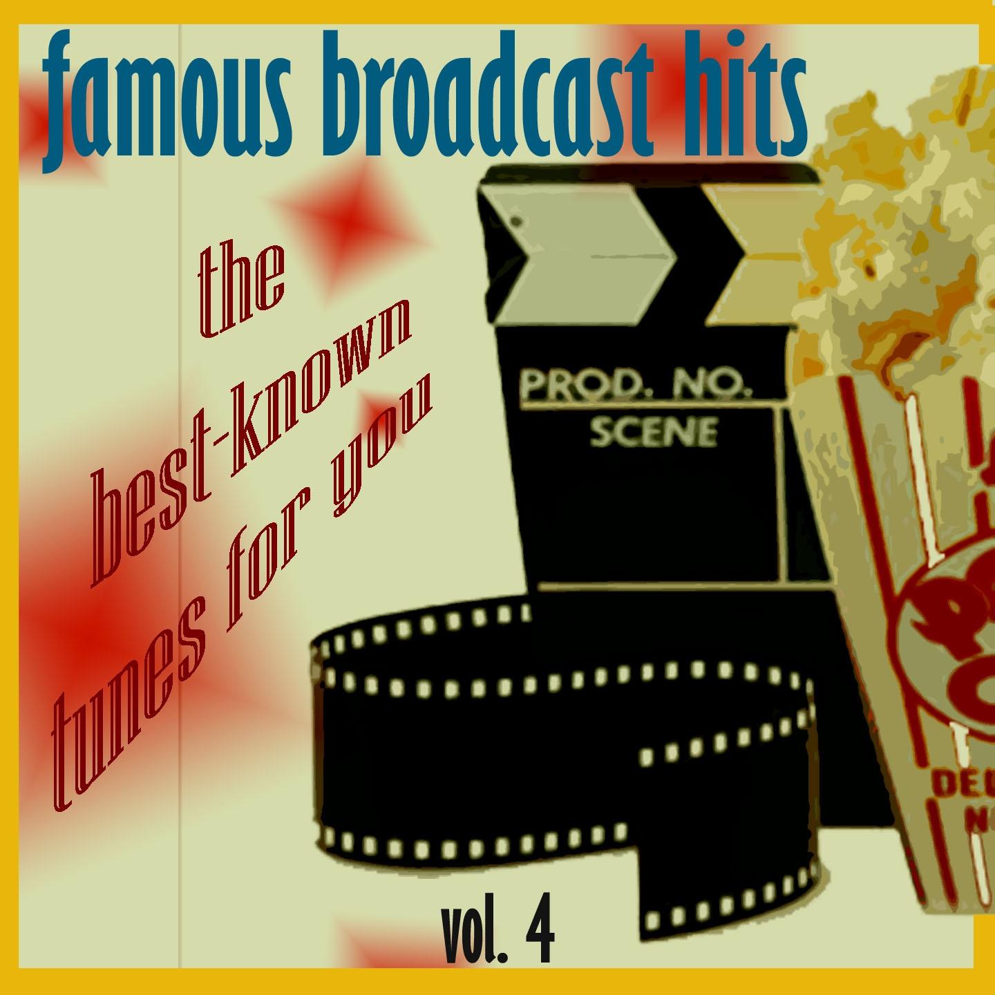 Постер альбома Famous Broadcast Hits, Vol.4