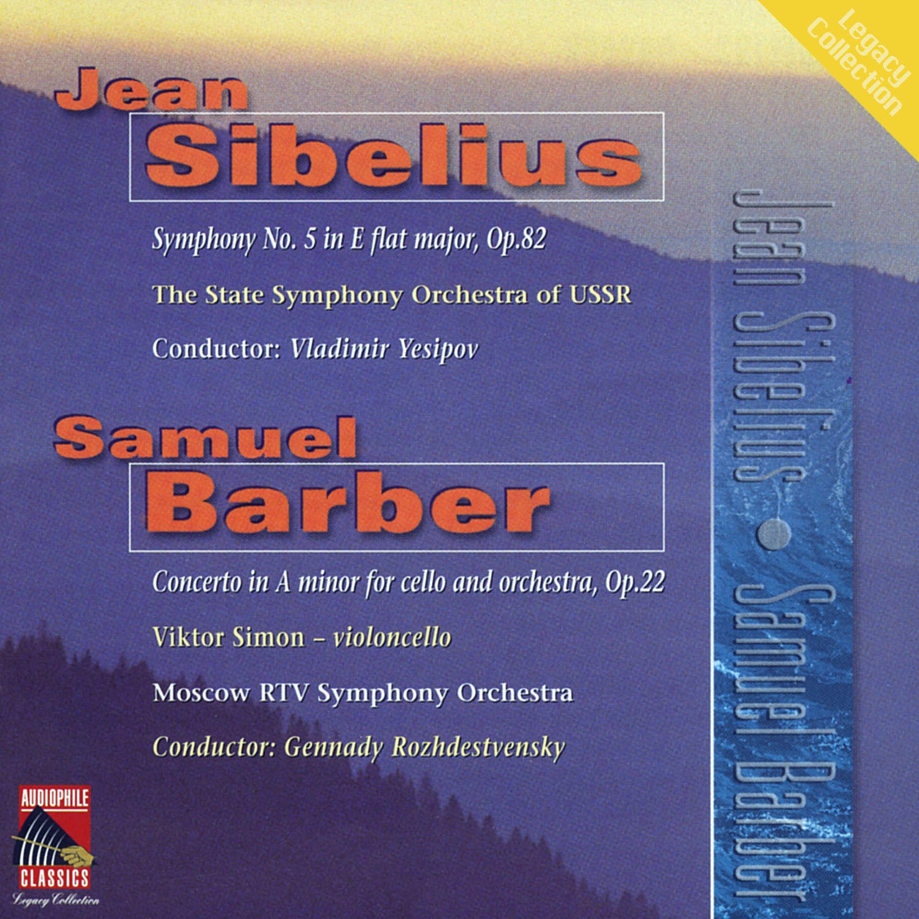 Постер альбома Sibelius: Symphony No. 5 - Barber: Cello Concerto