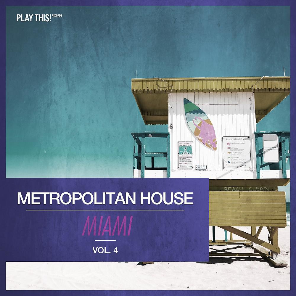 Постер альбома Metropolitan House: Miami, Vol. 4
