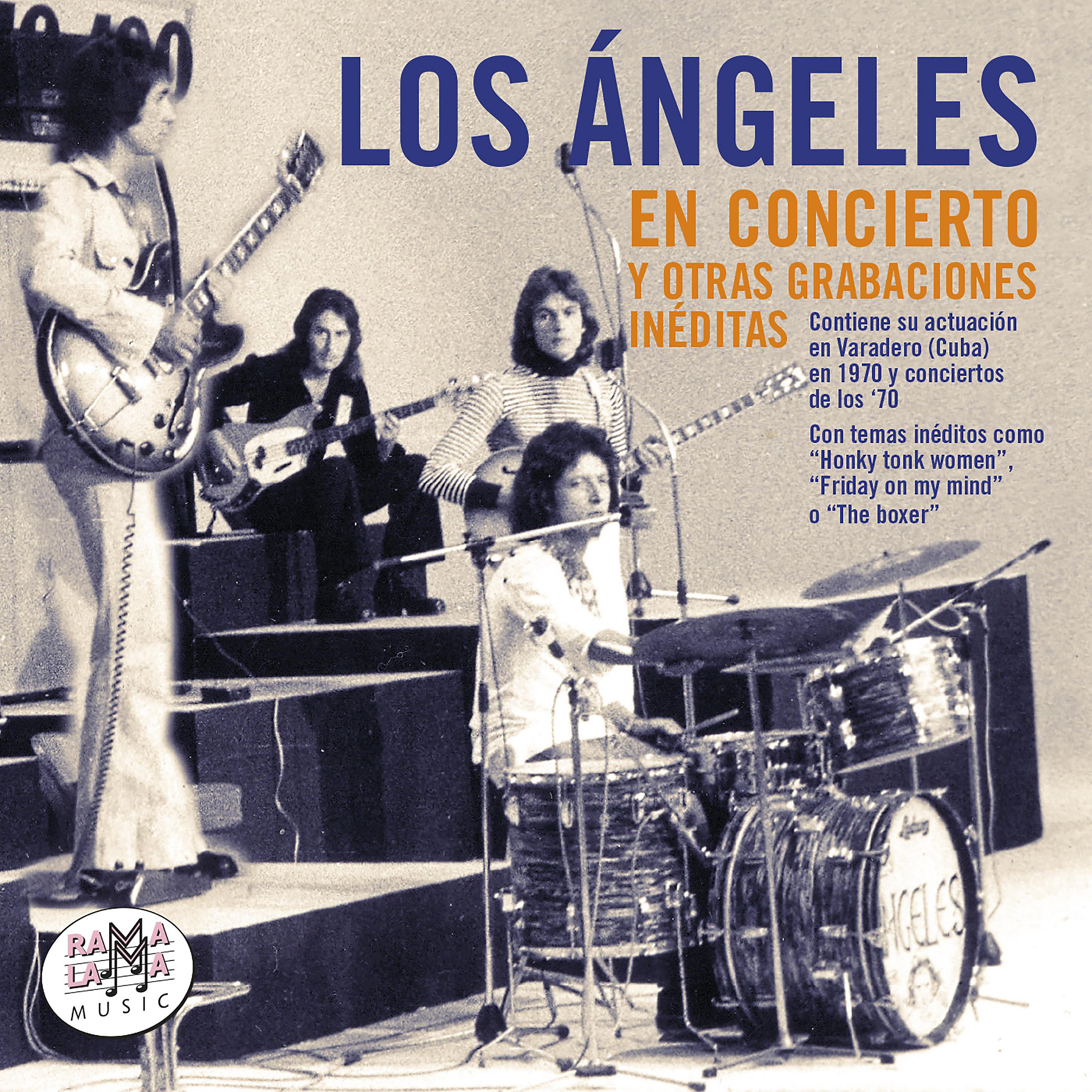 Постер альбома Los Ángeles en Concierto y Otras Grabaciones Inéditas (En Directo, Varadero, 1970)
