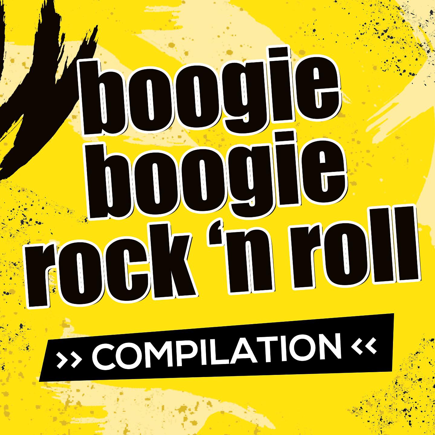 Постер альбома Boogie Boogie Rock 'n Roll Compilation
