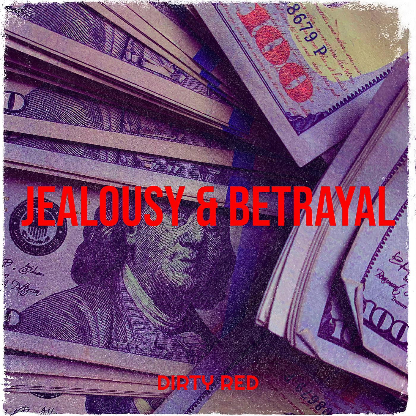 Постер альбома Jealousy & Betrayal