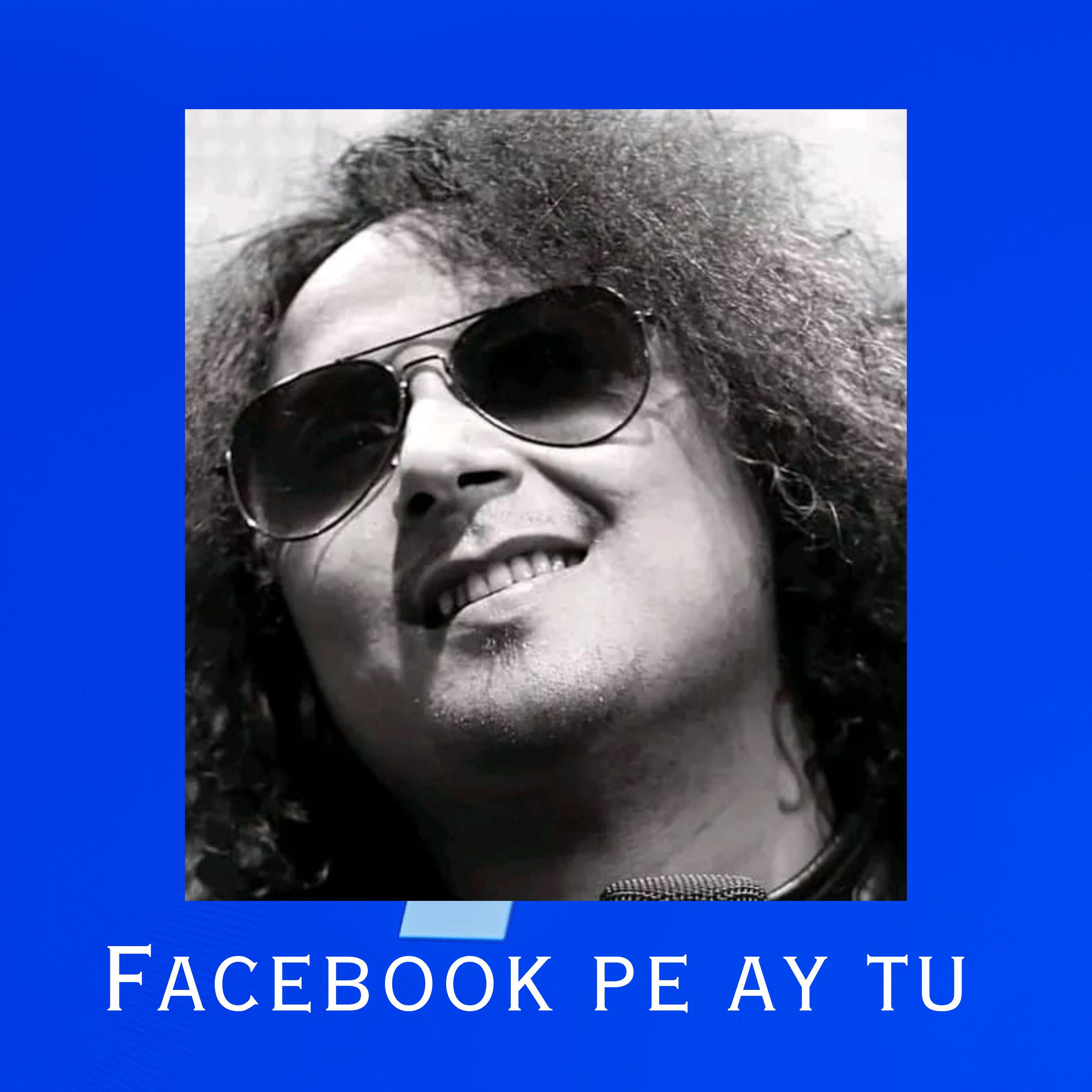Постер альбома Facebook Pe Ay Tu