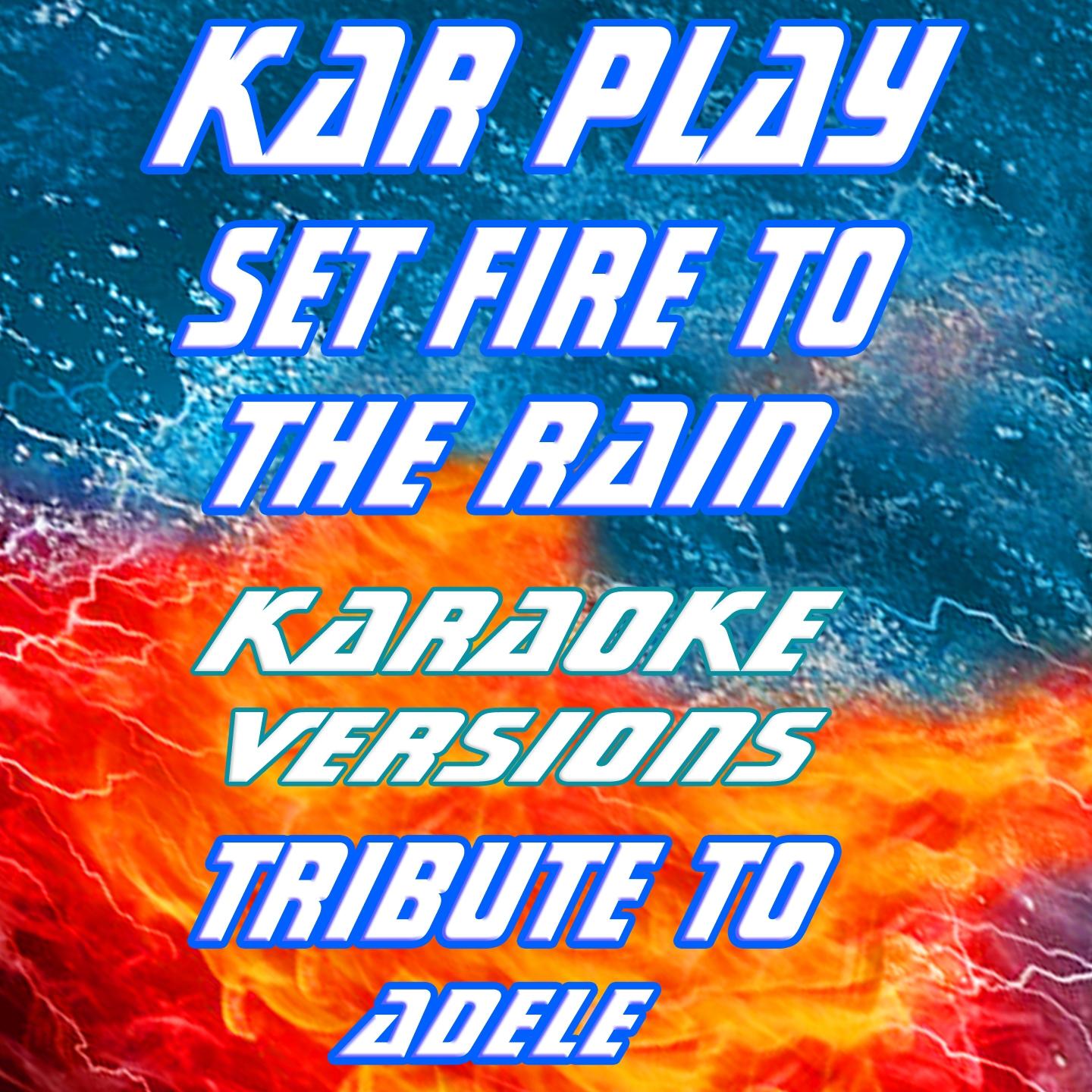 Постер альбома Set Fire to the Rain