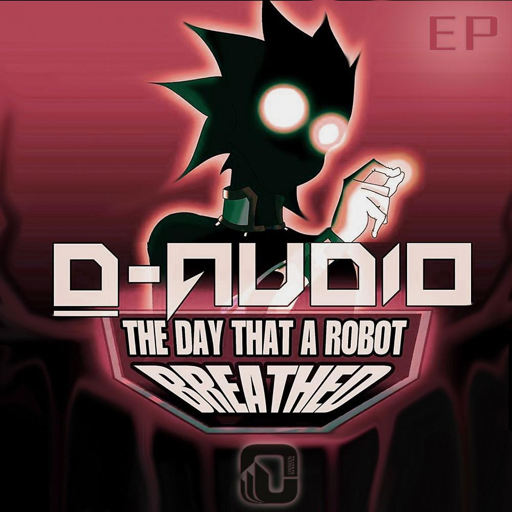 Постер альбома The Day That a Robot Breathed E.P