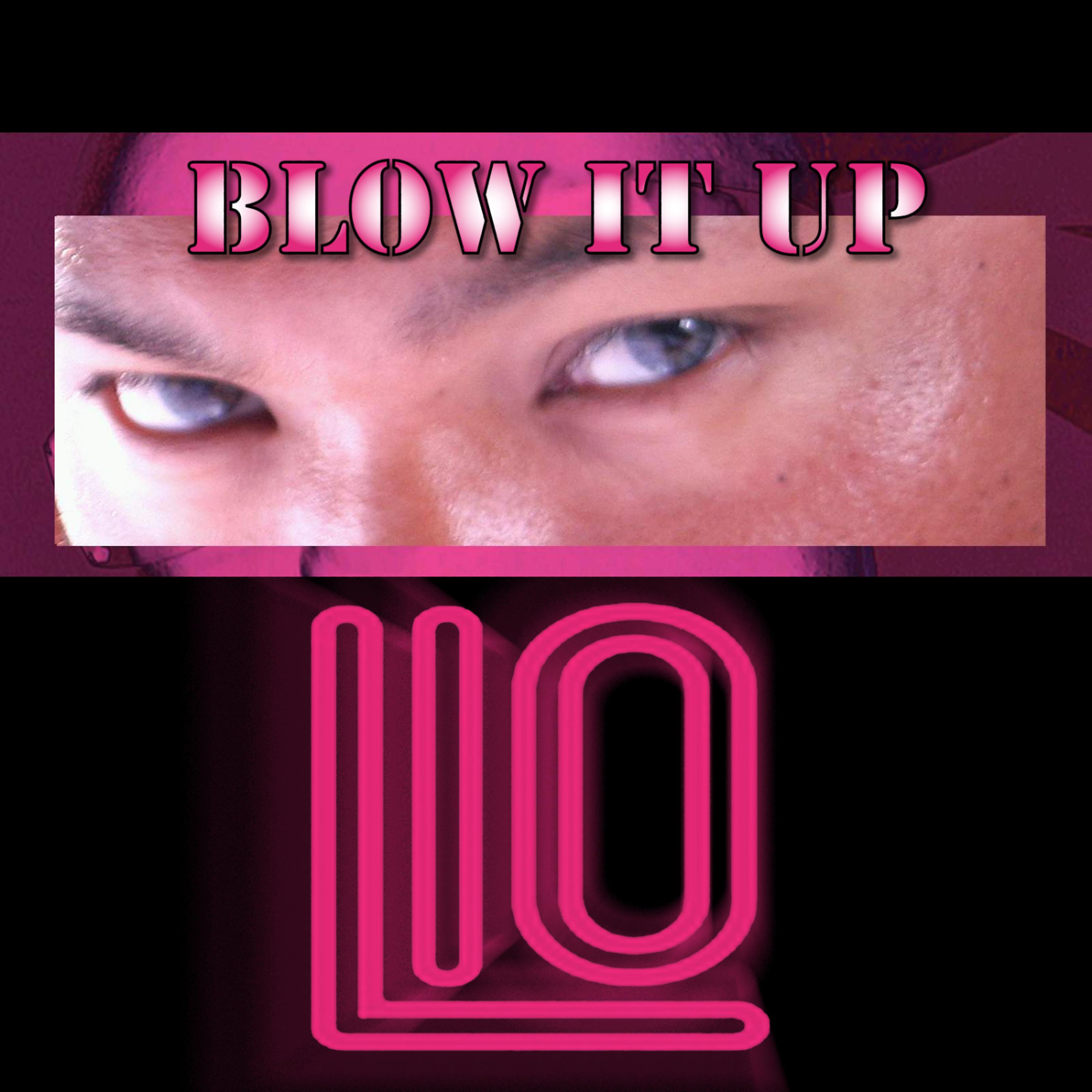 Постер альбома Blow It up (Ep)