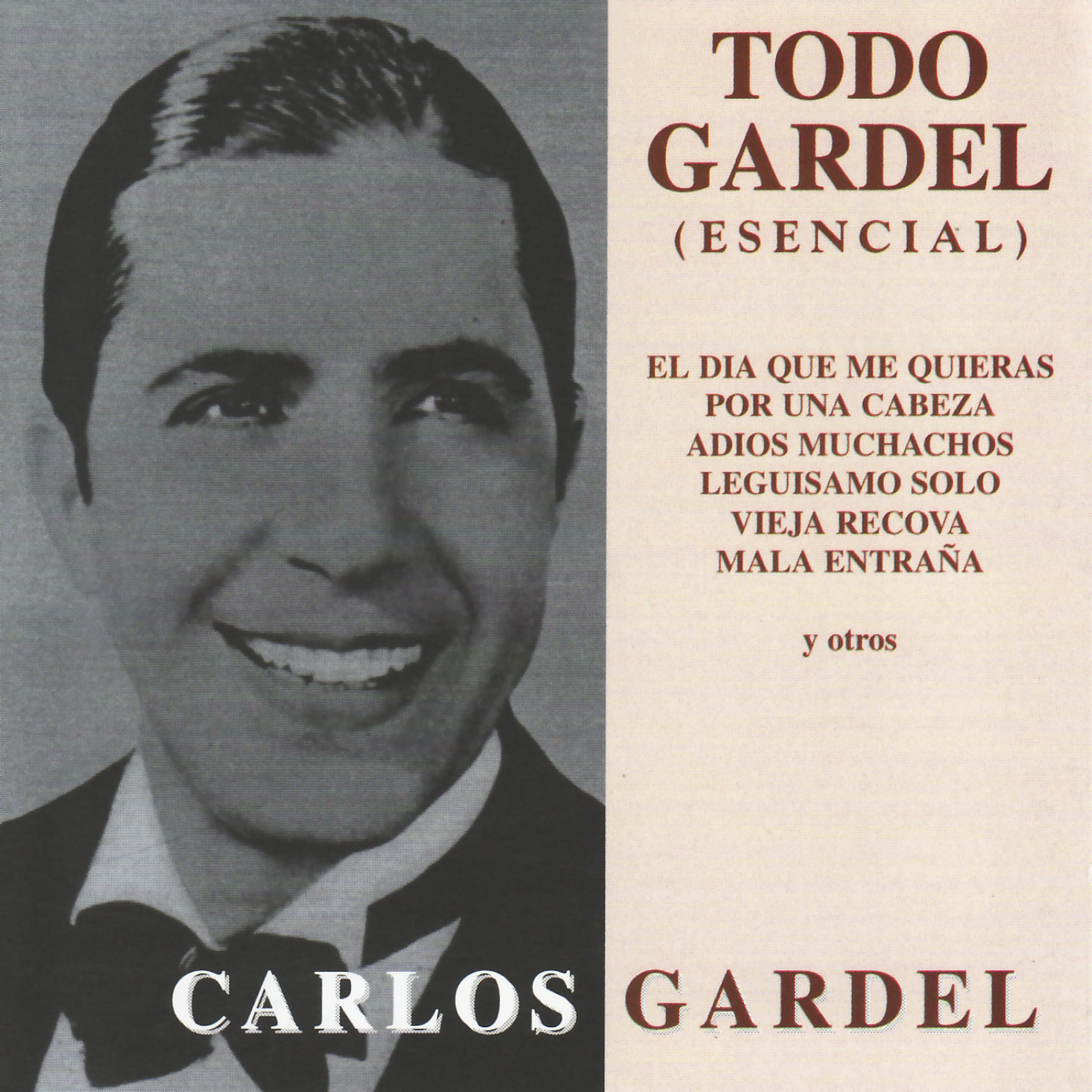 Постер альбома Todo Gardel - Esencial