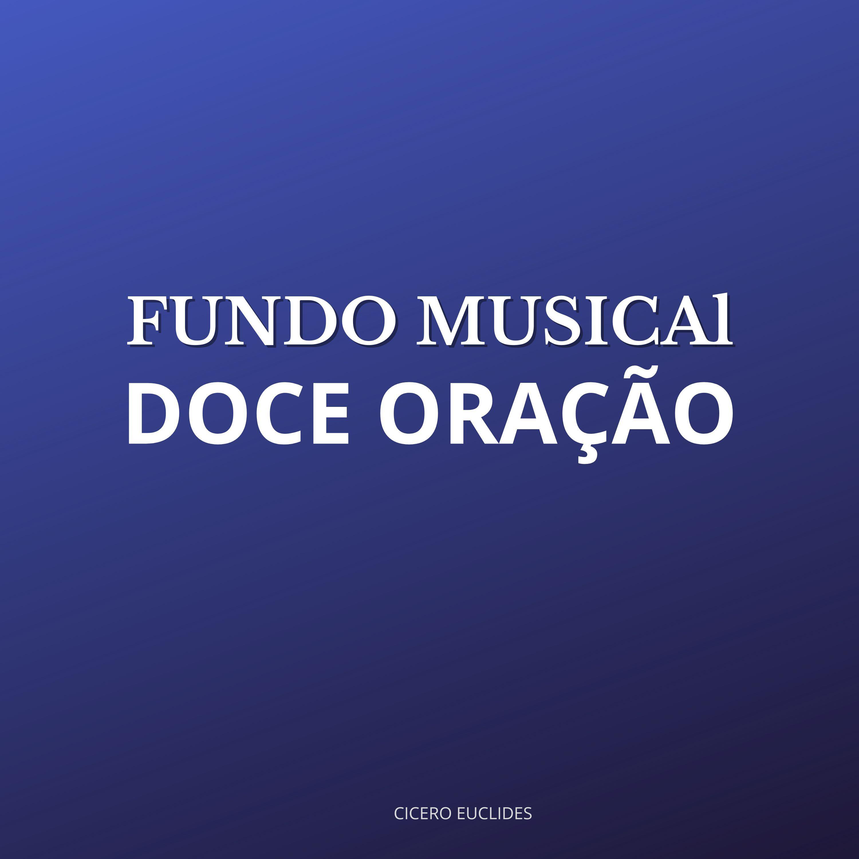 Постер альбома Fundo Musical Doce Oração