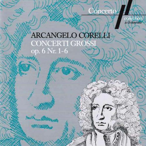 Постер альбома Corelli: Concerti Grossi Op. 6, No. 1 to 6