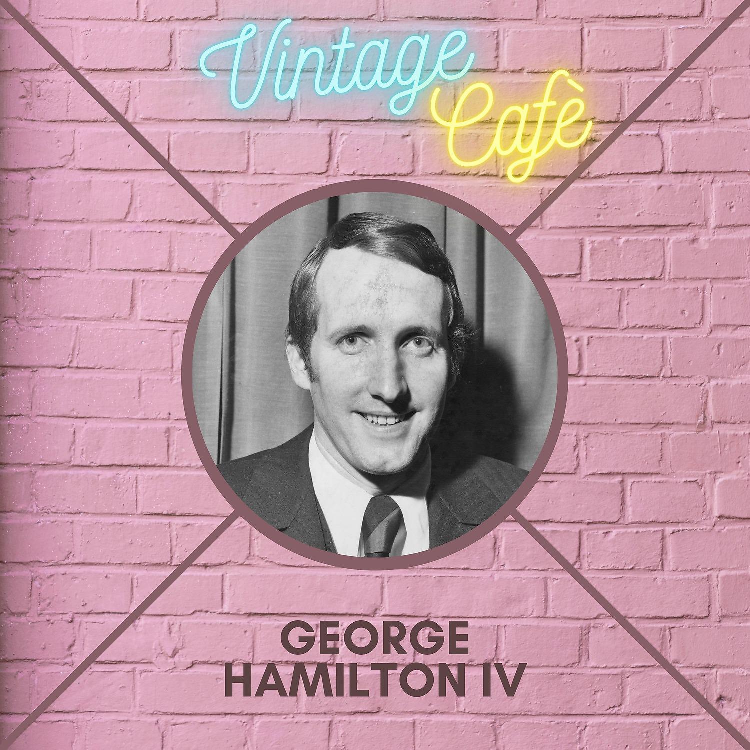 Постер альбома George Hamilton IV - Vintage Cafè