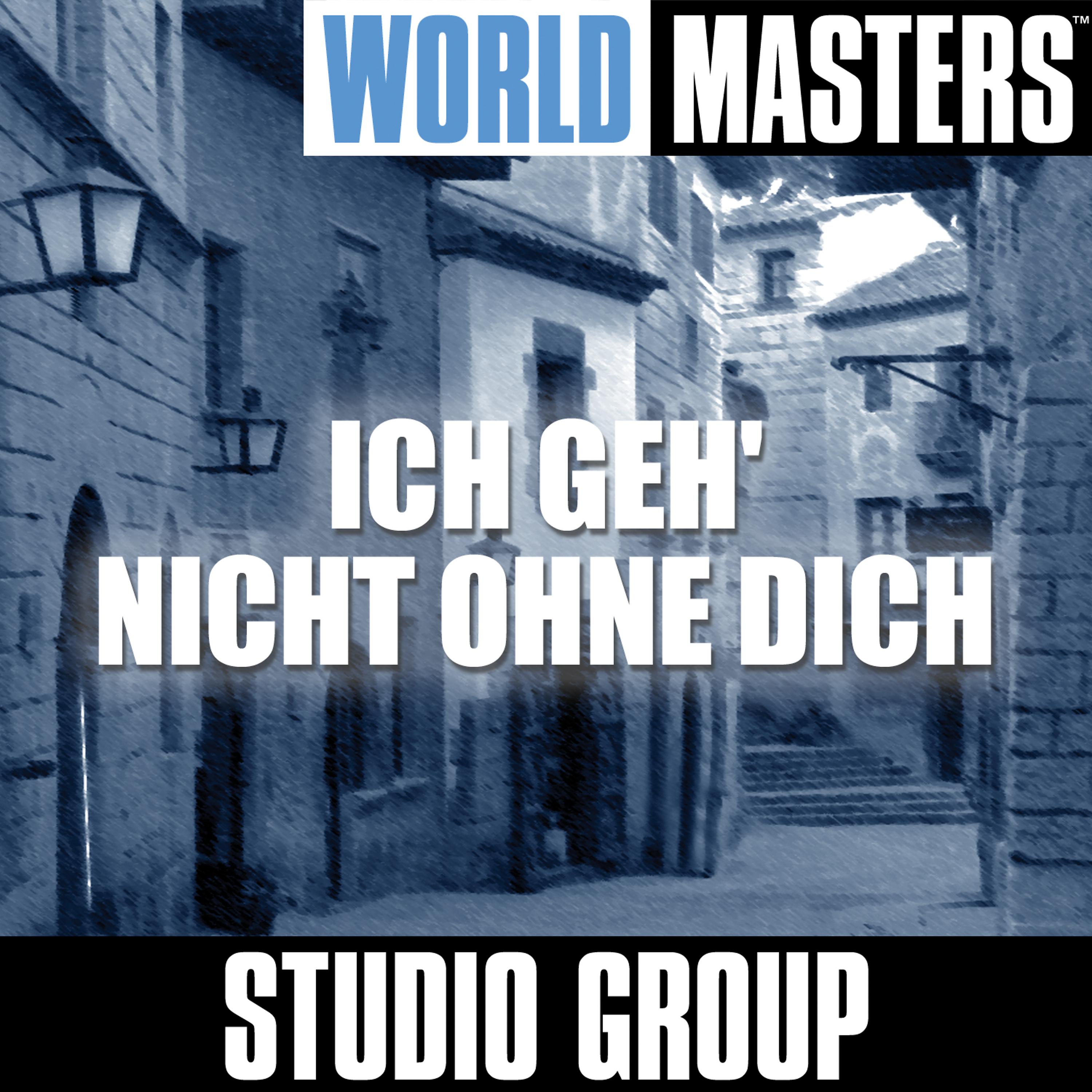 Постер альбома World Masters: Ich Geh' Nicht Ohne Dich