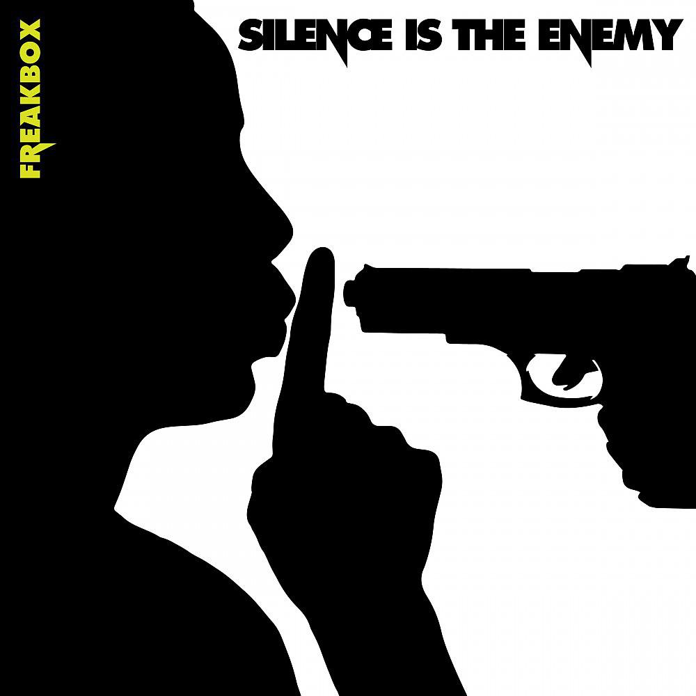 Постер альбома Silence Is the Enemy