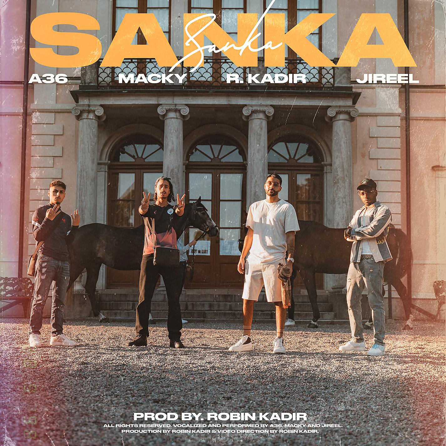 Постер альбома Sanka (feat. Jireel, Macky, A36)