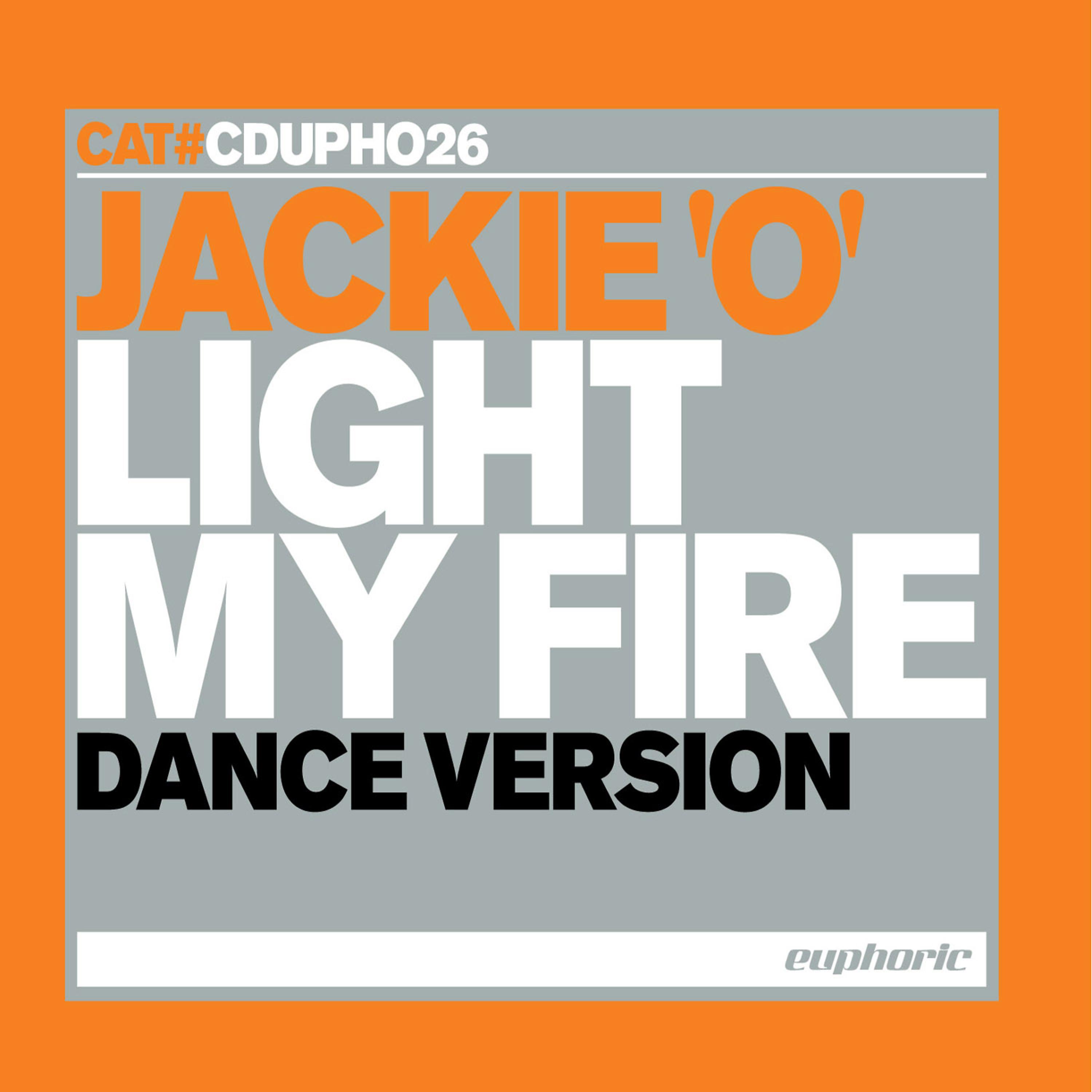 Постер альбома Light My Fire (Dance Version) - Single