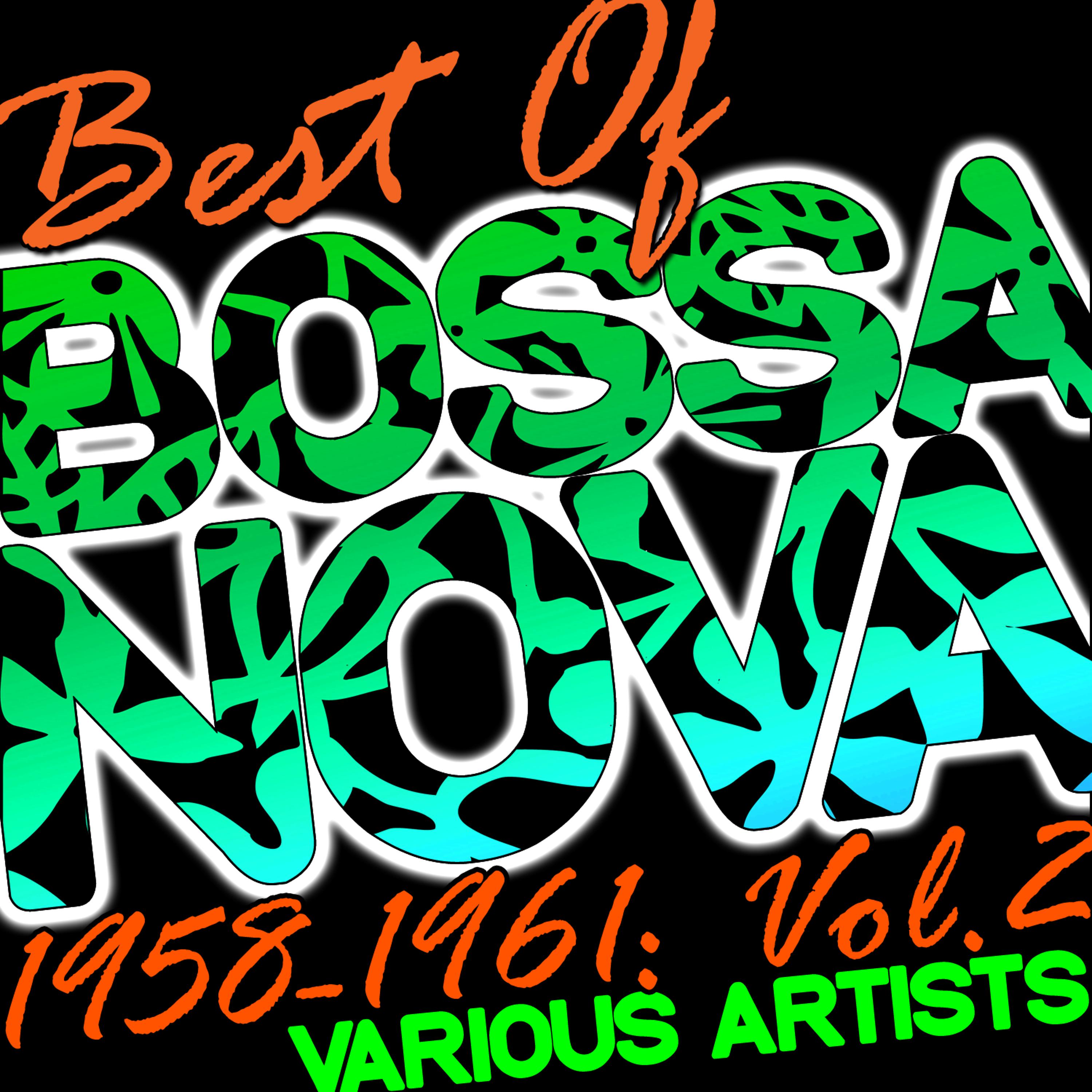 Постер альбома Best of Bossa Nova 1958-1961: Vol. 2
