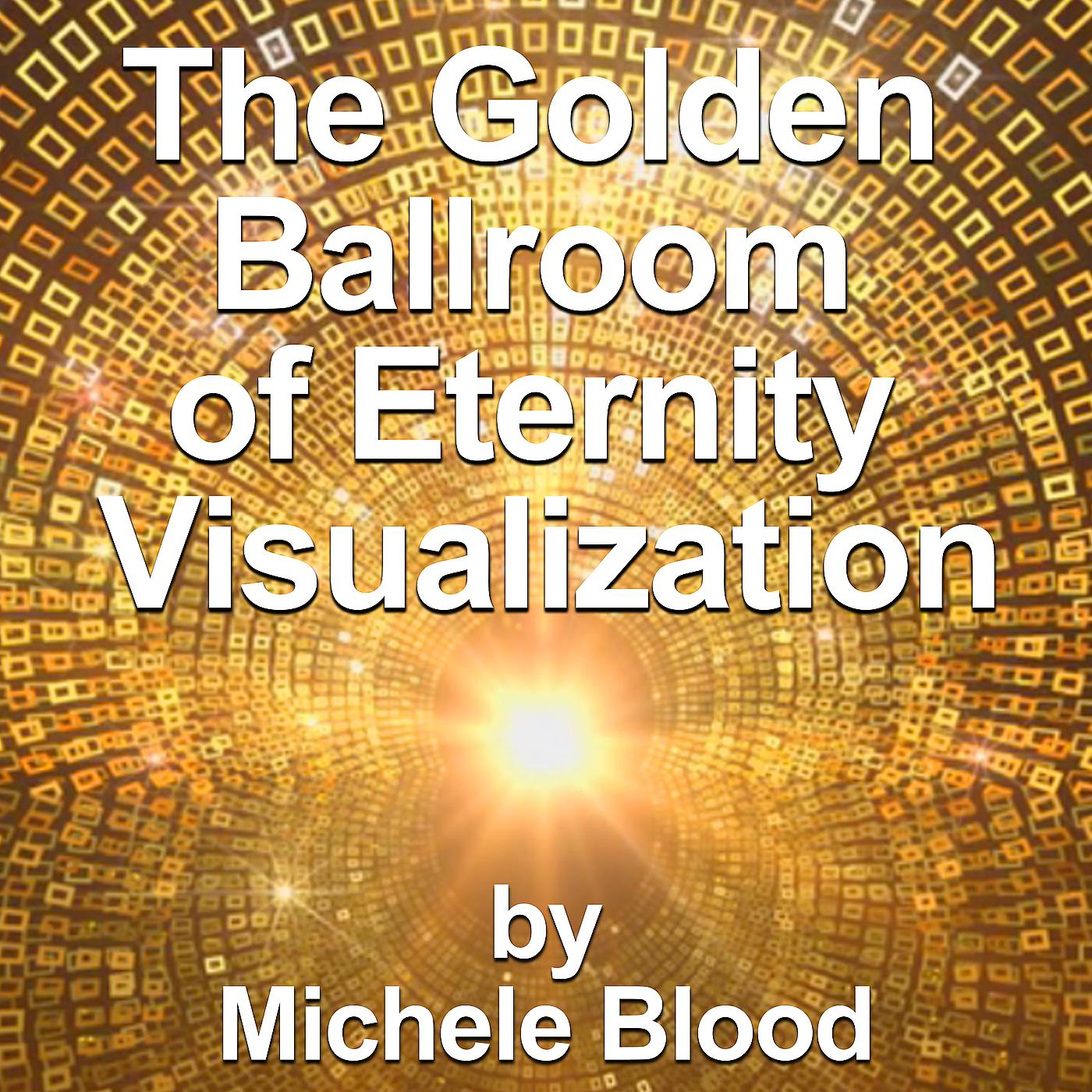 Постер альбома The Golden Ballroom of Eternity Visualization