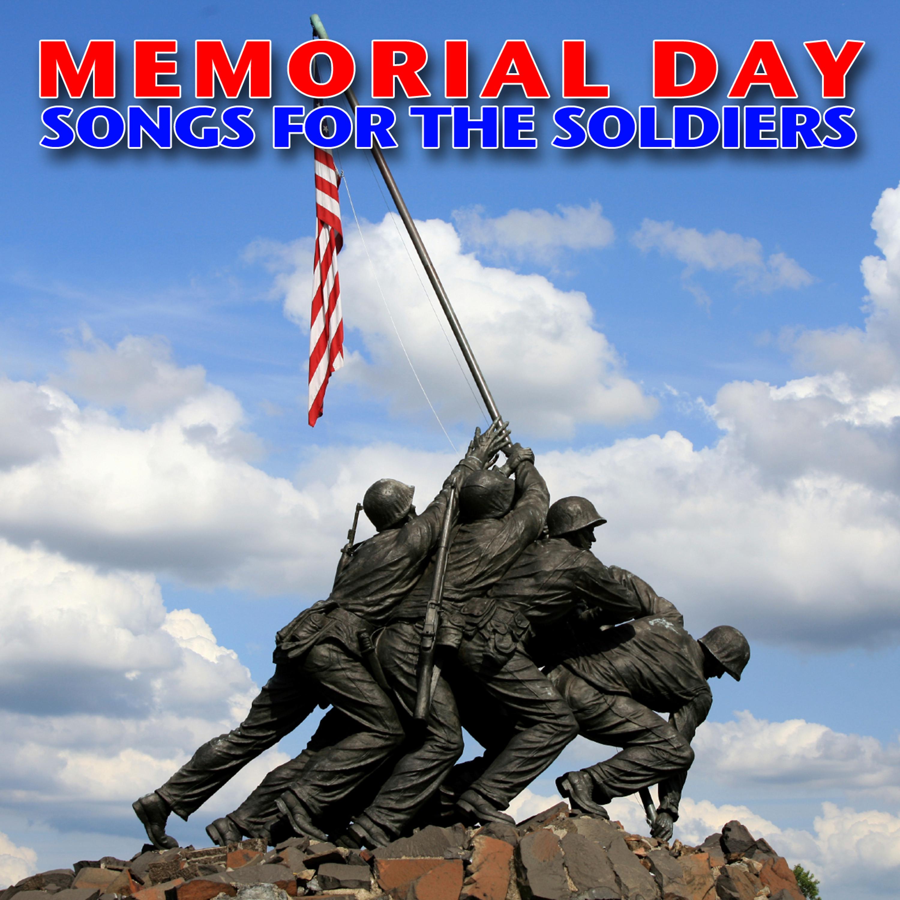 Постер альбома Memorial Day - Songs for the Soldiers