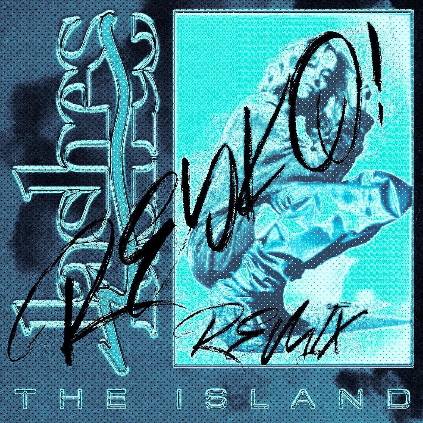 Постер альбома The Island (REYKO! Alien Rave Remix)