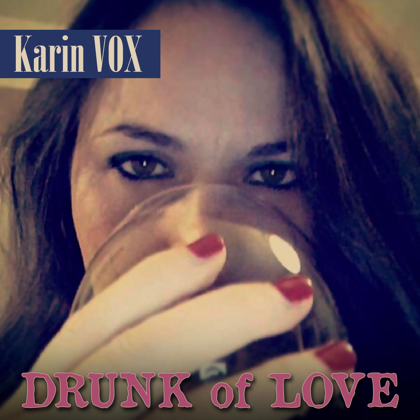 Постер альбома Drunk of Love
