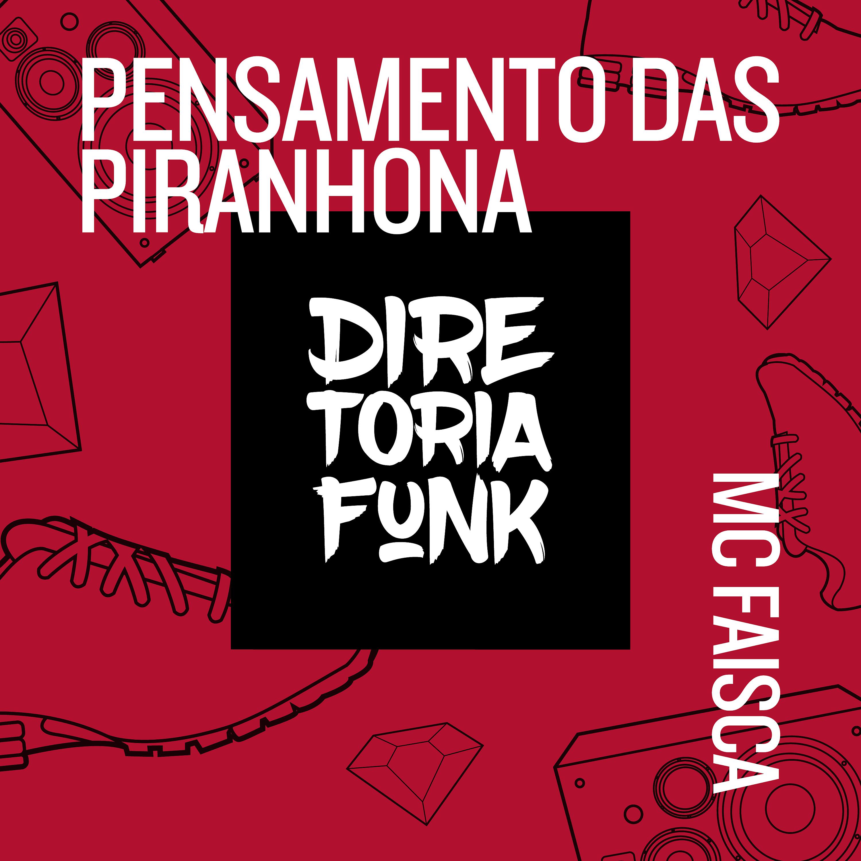 Постер альбома Pensamento das Piranhona