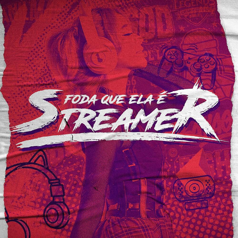 Постер альбома Foda que ela é Streamer