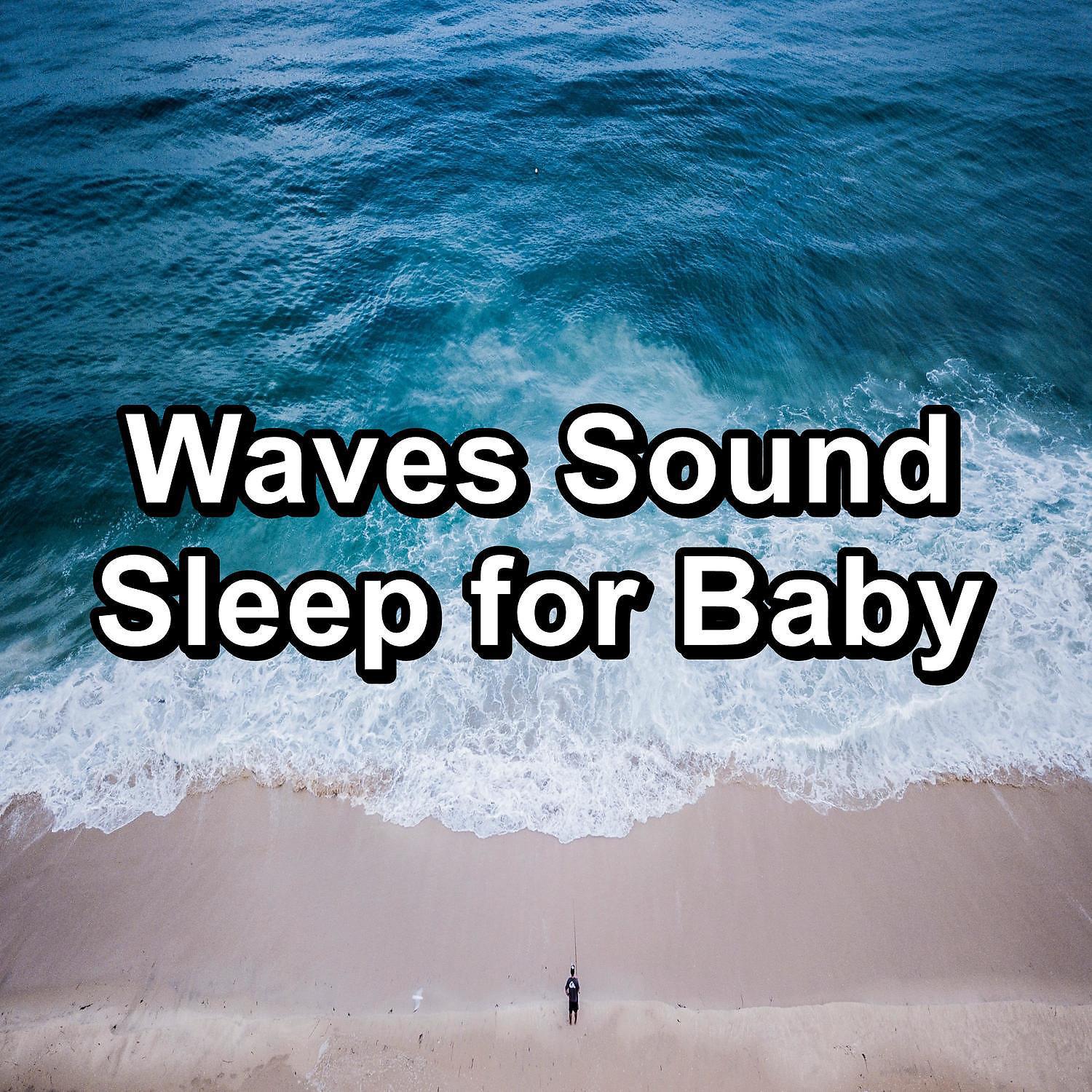 Постер альбома Waves Sound Sleep for Baby