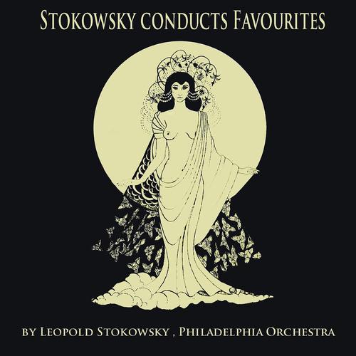 Постер альбома Stokowsky Conducts Favourites