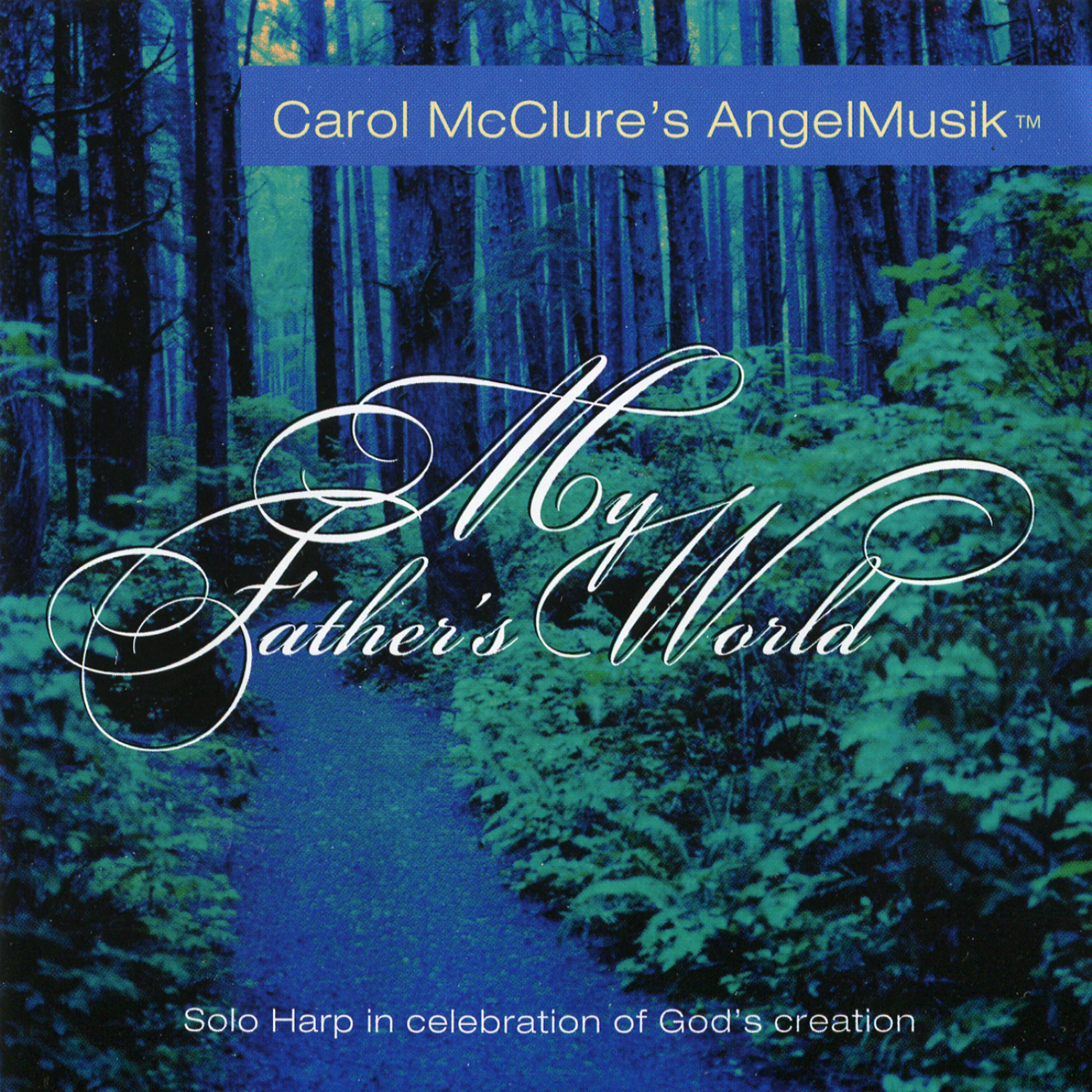 Постер альбома My Father's World (Carol McClure's Angel Musik)