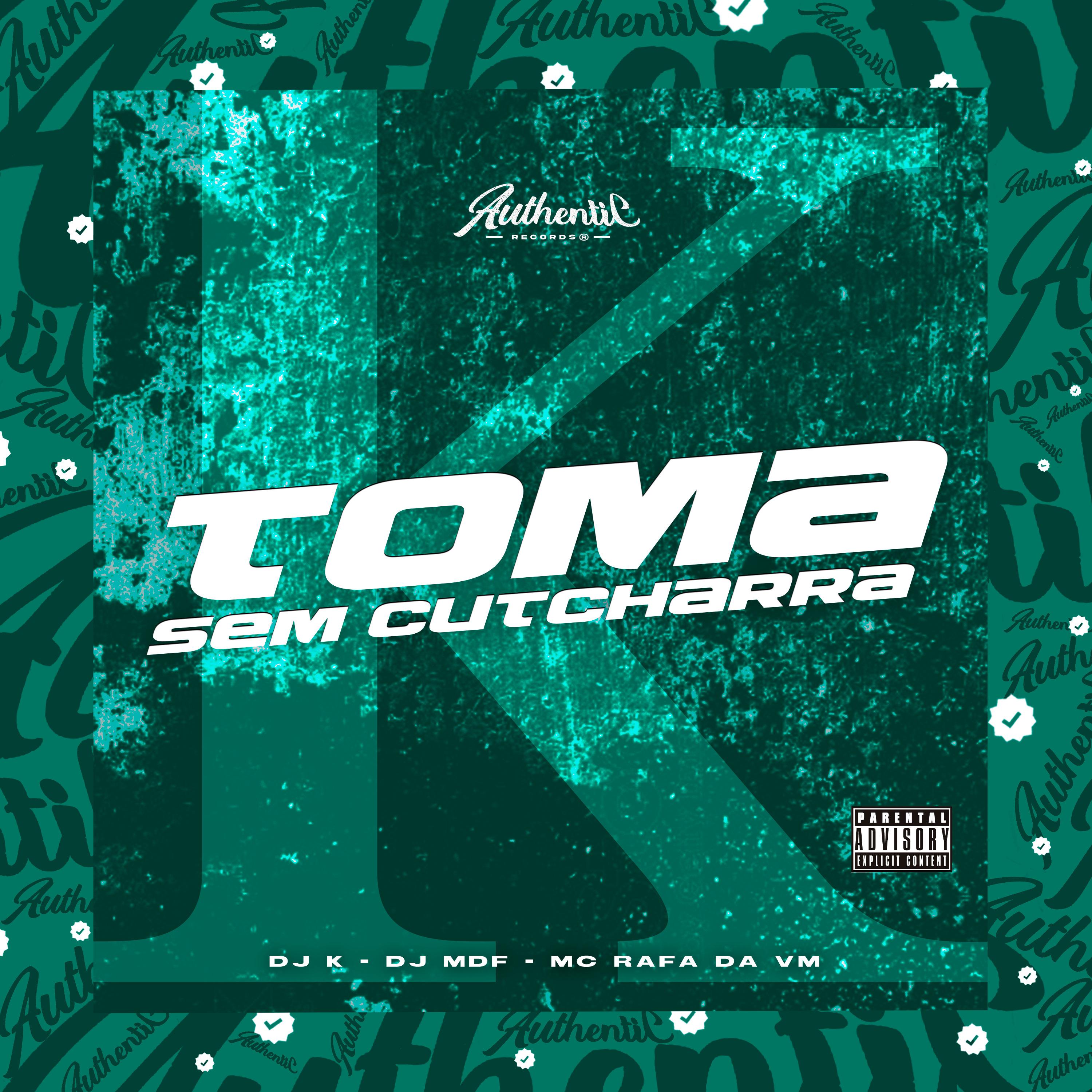 Постер альбома Toma Sem Cutcharra
