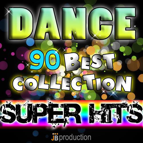 Постер альбома Dance 90 (Best Collection Super Hits)