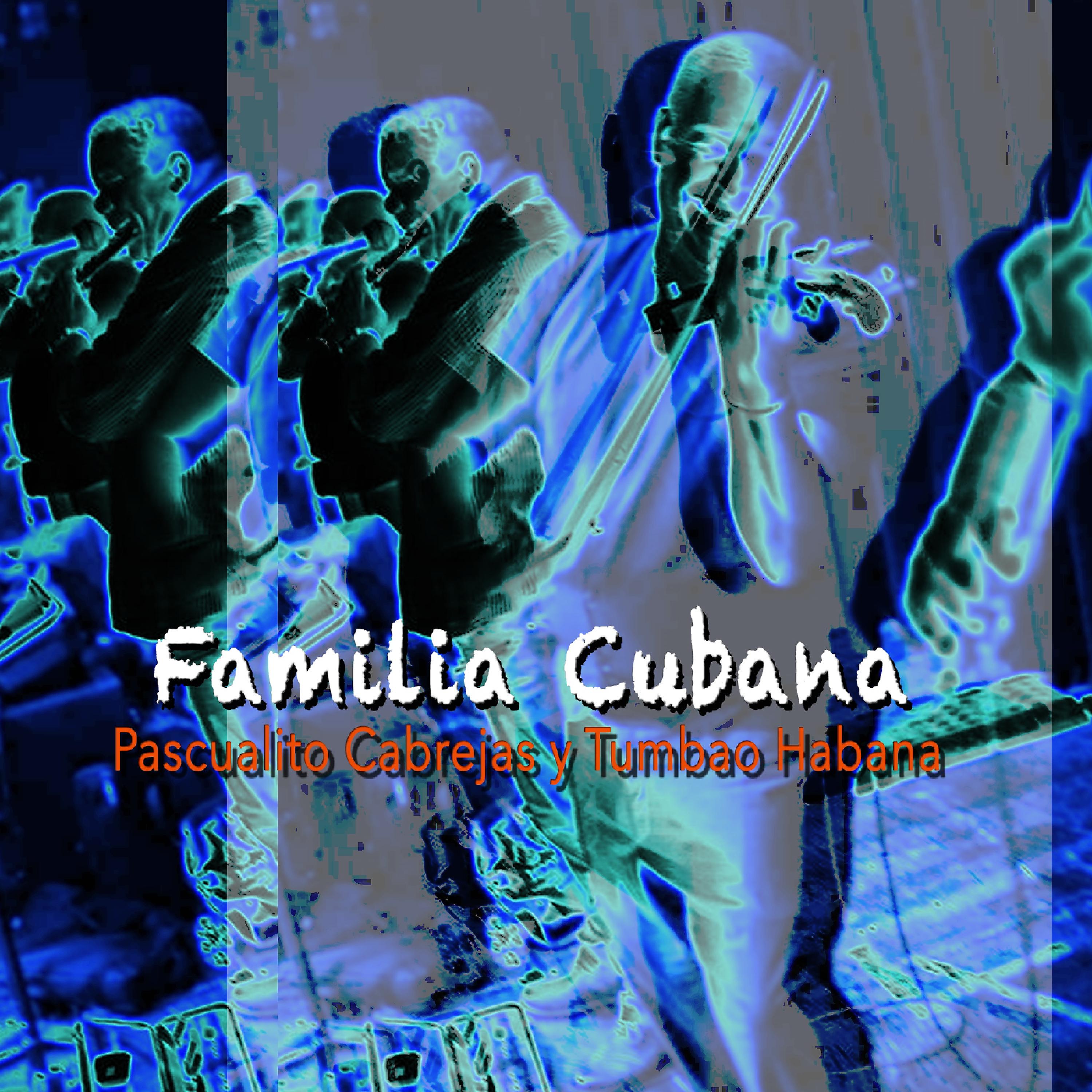 Постер альбома Familia Cubana