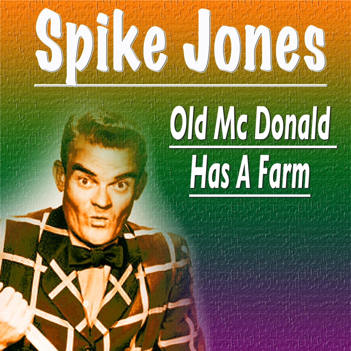 Постер альбома Old Mc Donald Has a Farm