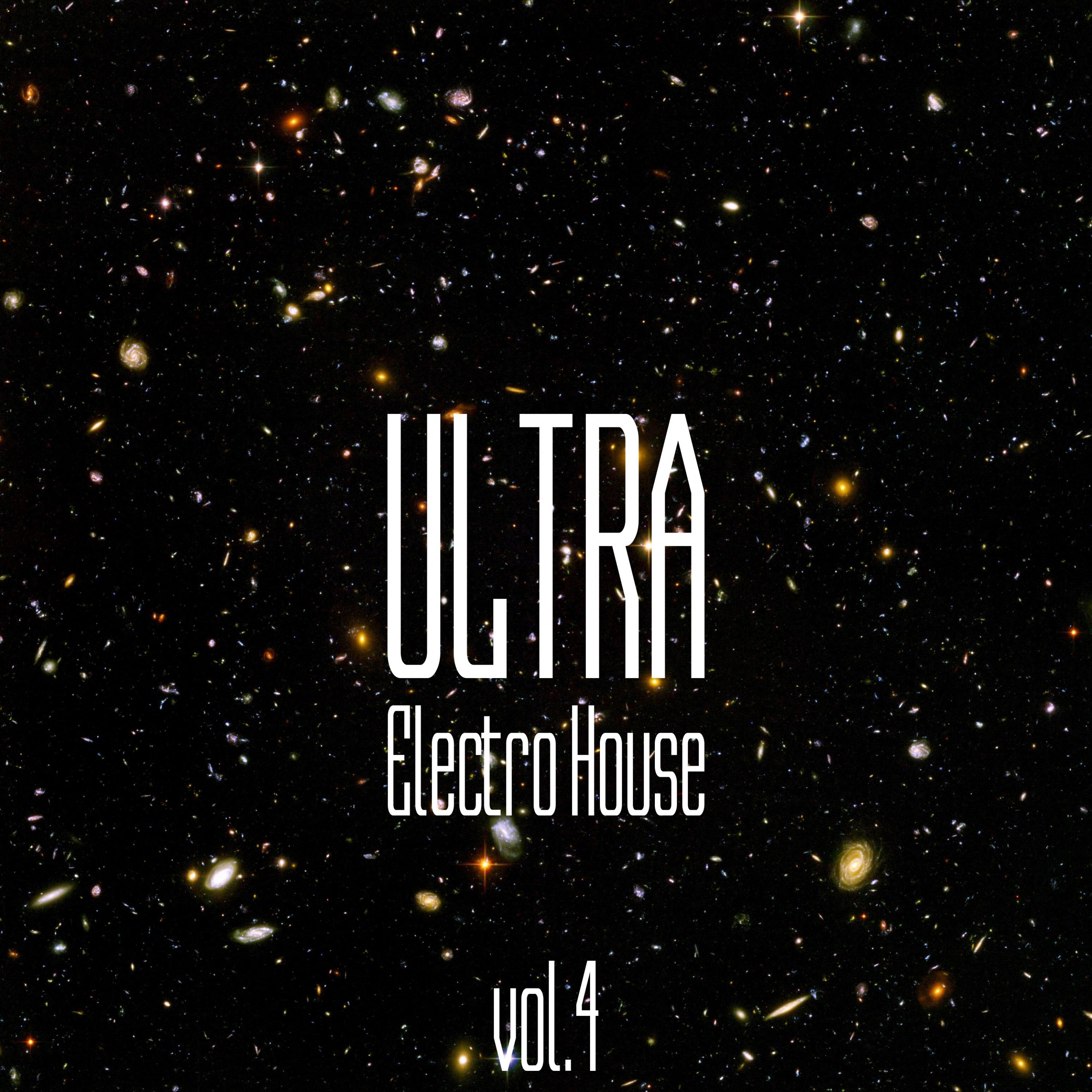 Постер альбома Electro House Ultra Vol. 4