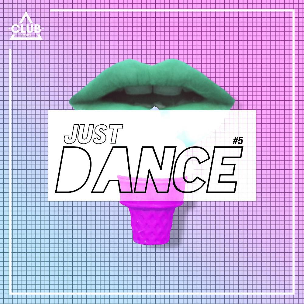 Постер альбома Club Session - Just Dance #5