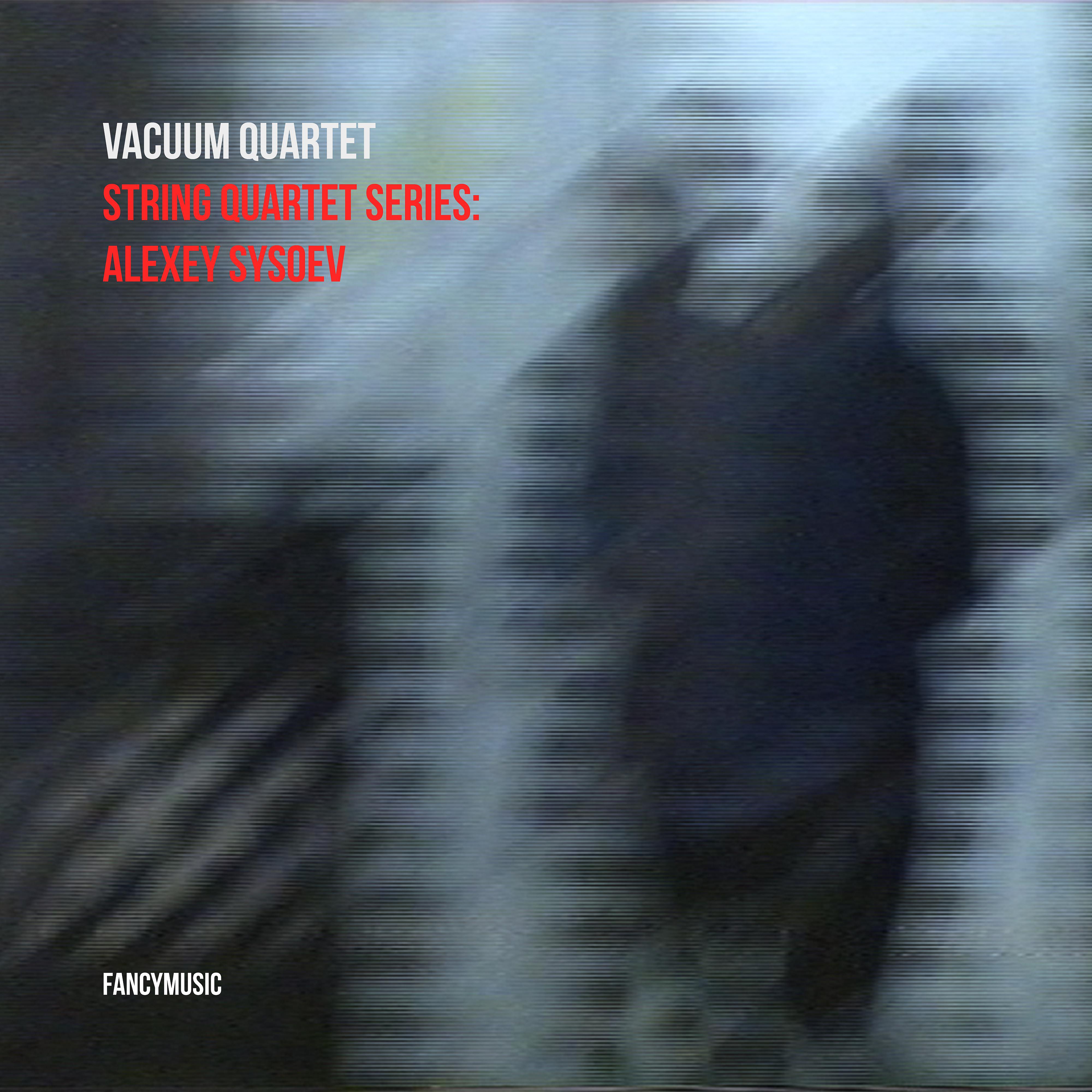 Постер альбома String Quartet Series: Alexey Sysoev