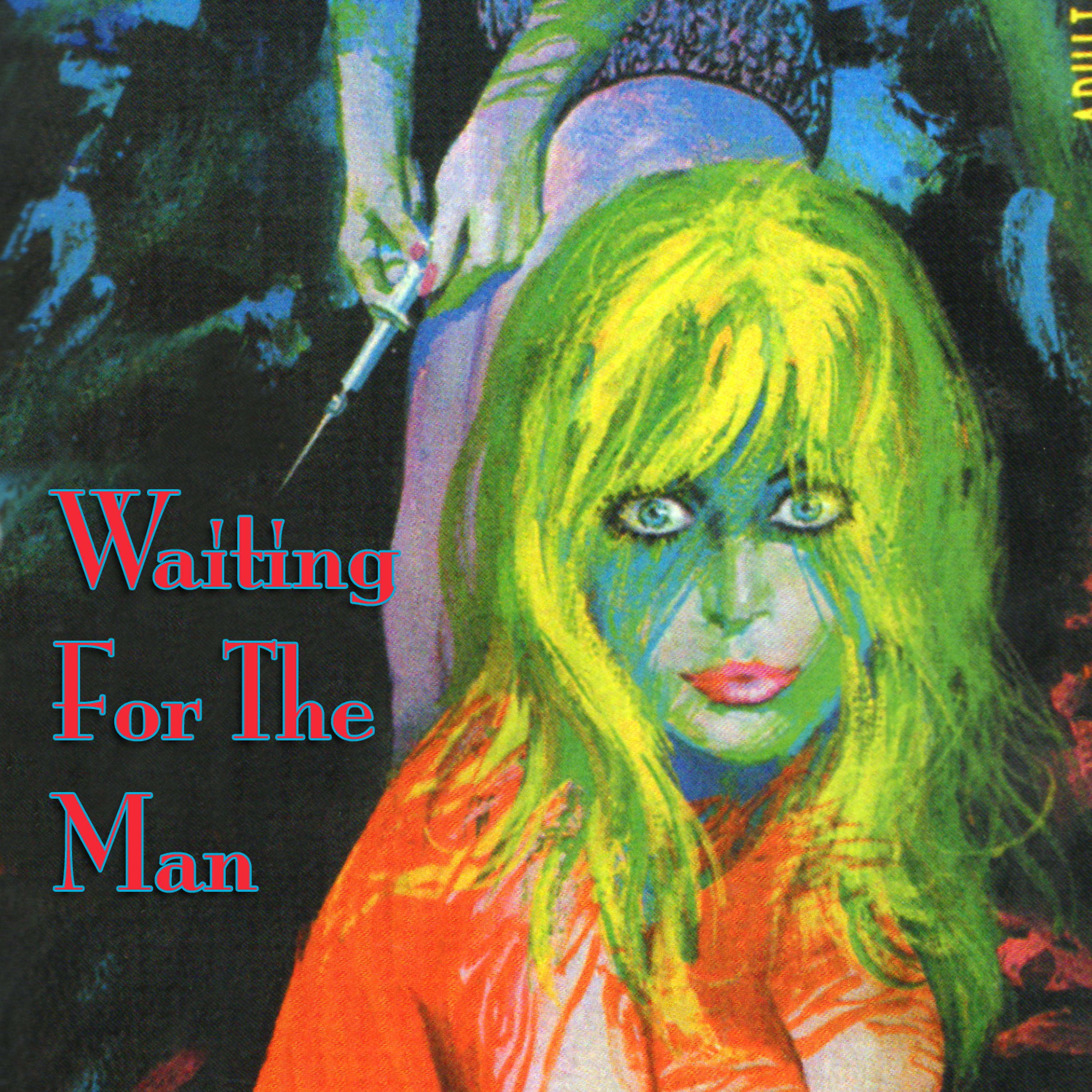 Постер альбома Waiting For The Man (1977 Vinyl Edition)