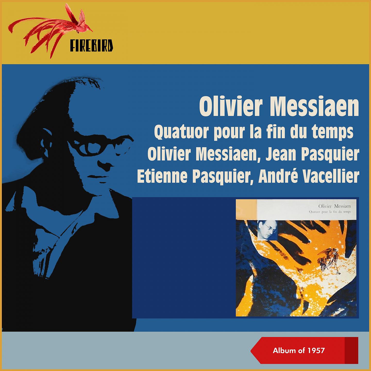 Постер альбома Olivier Messiaen: Quatuor Pour La Fin Du Temps