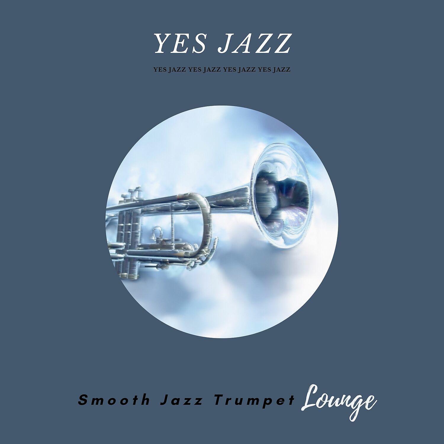 Постер альбома Smooth Jazz Trumpet Lounge