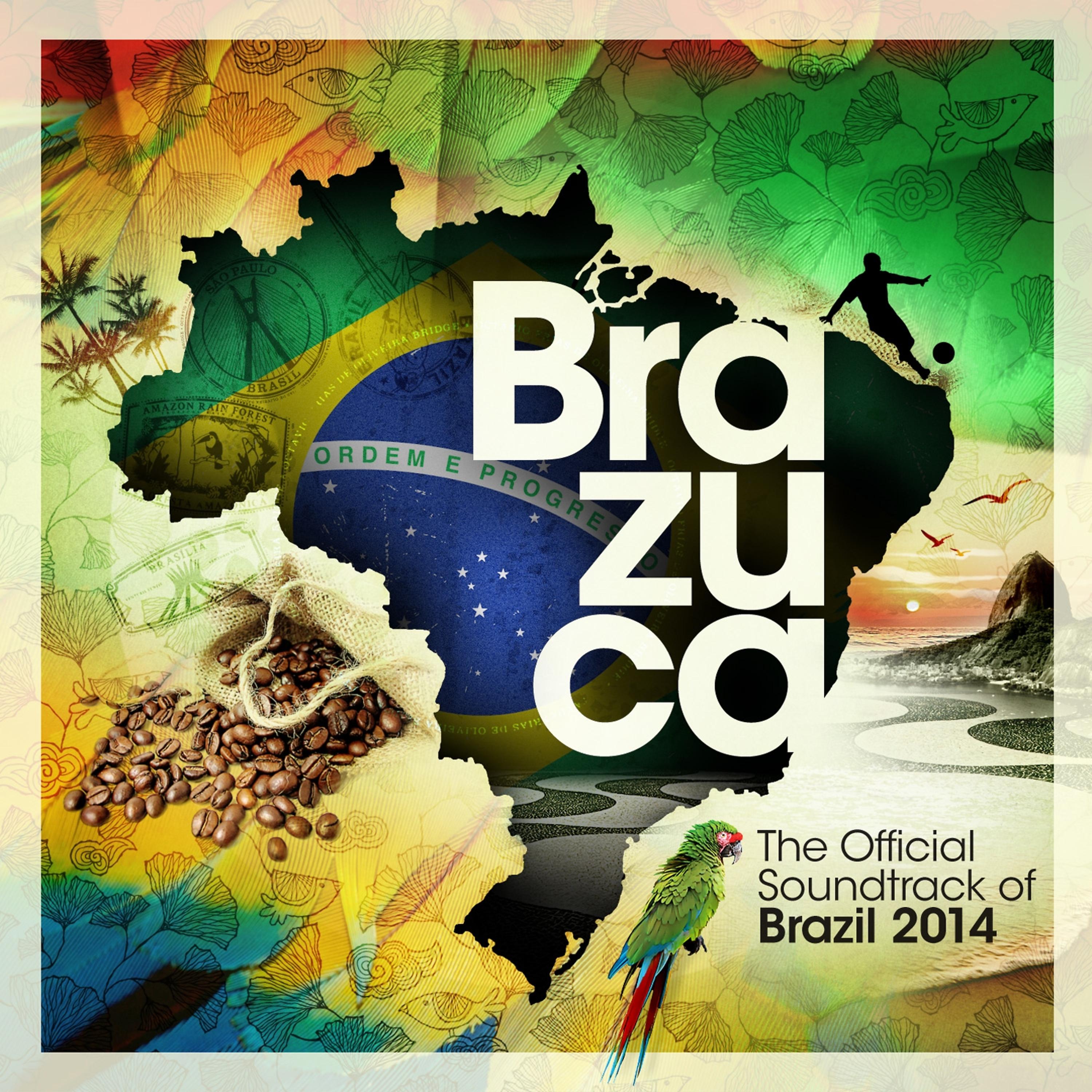 Постер альбома Brazuca - The Official Soundtrack of Brazil 2014