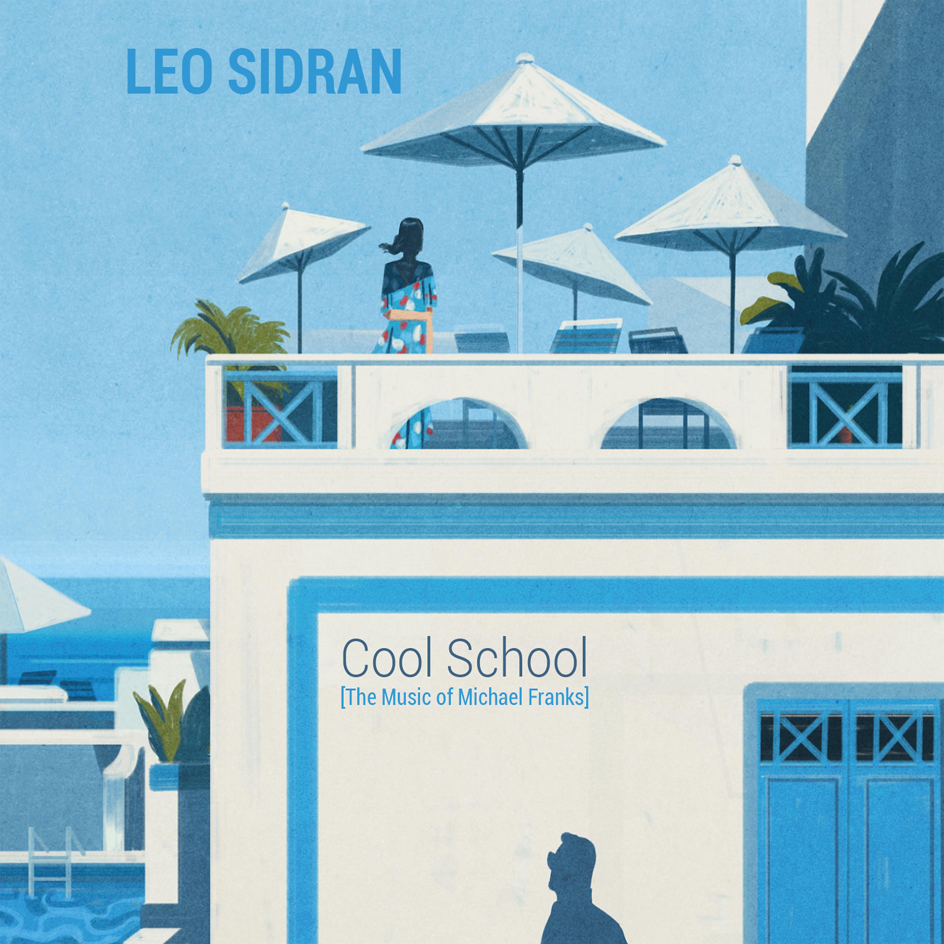 Постер альбома Cool School (The Music of Michael Franks)