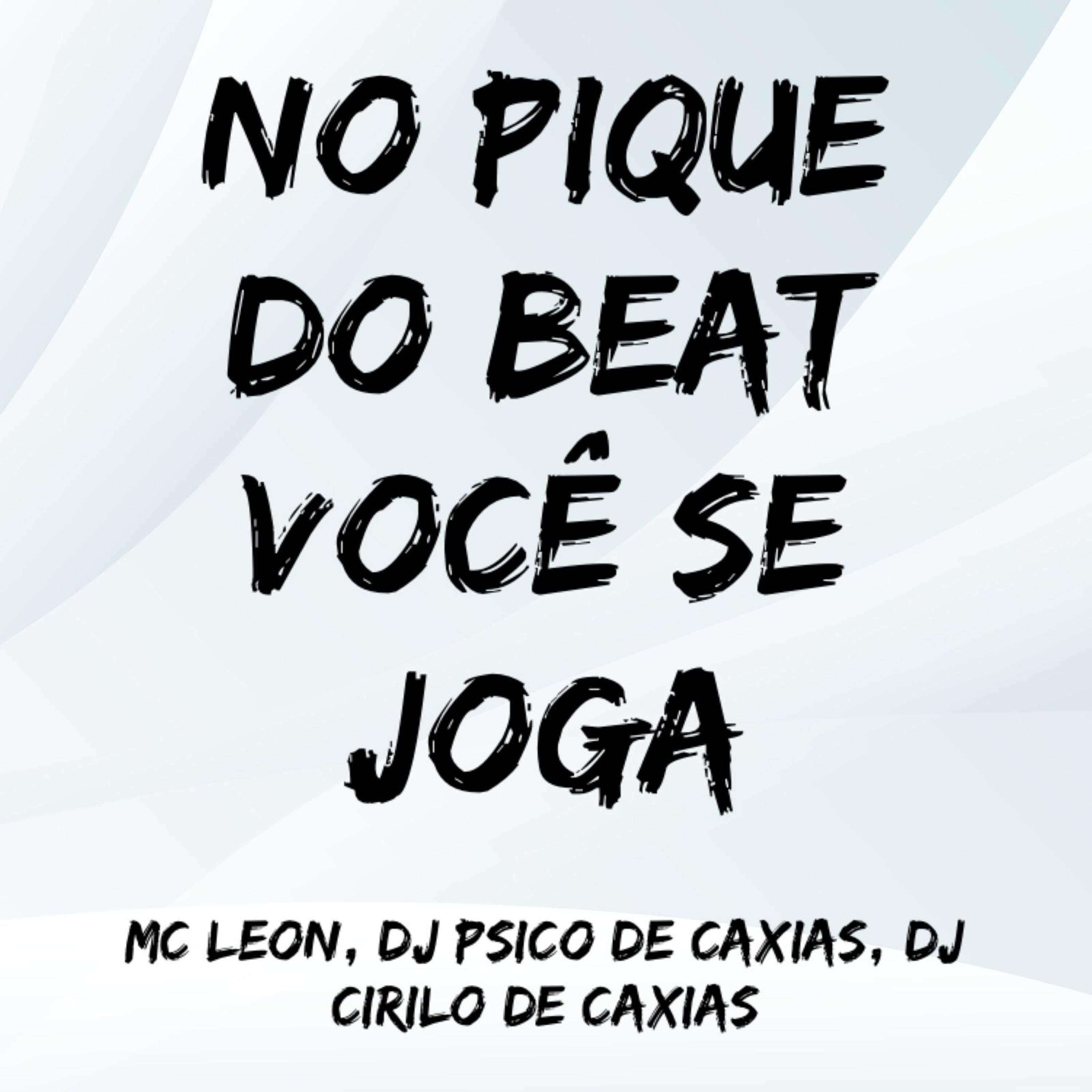 Постер альбома No Pique do Beat Você Se Joga