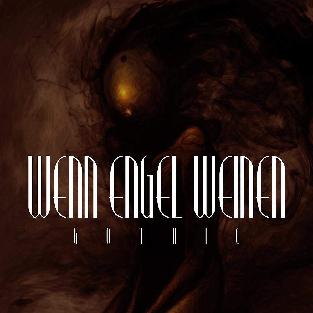 Постер альбома Wenn Engel Weinen: Gothic