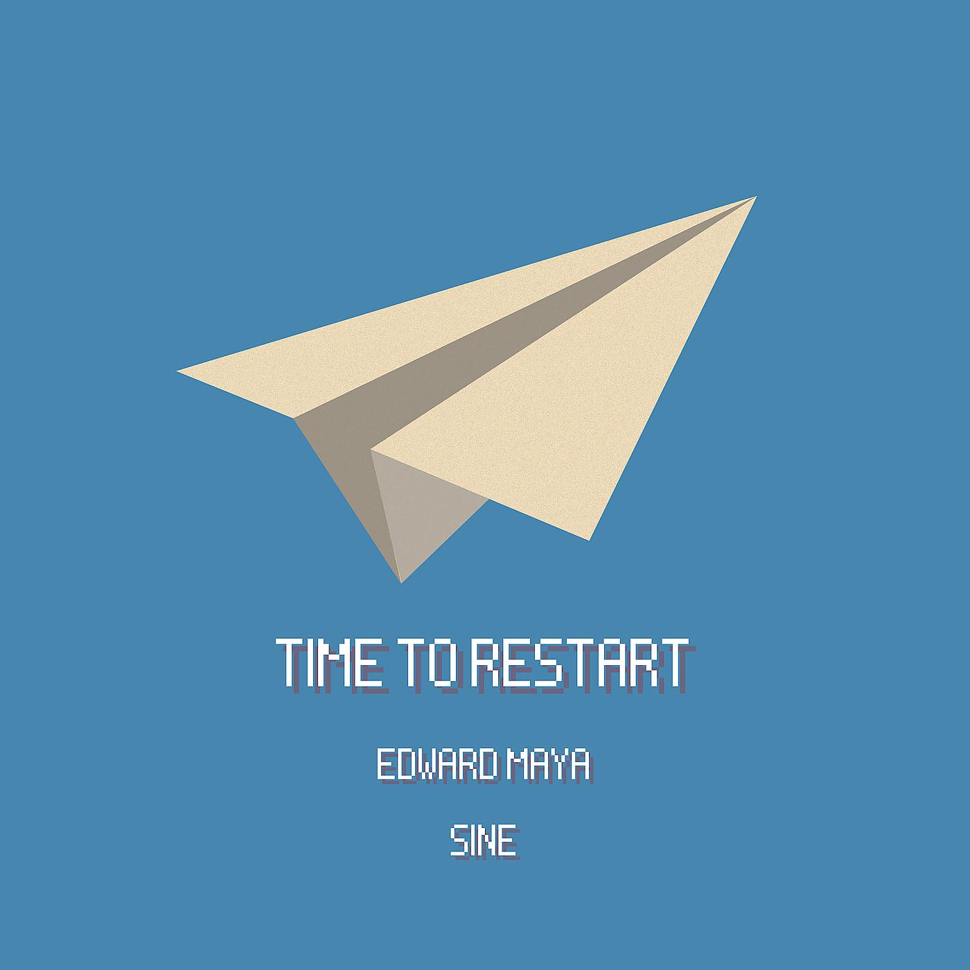 Постер альбома Time to Restart (Sine)