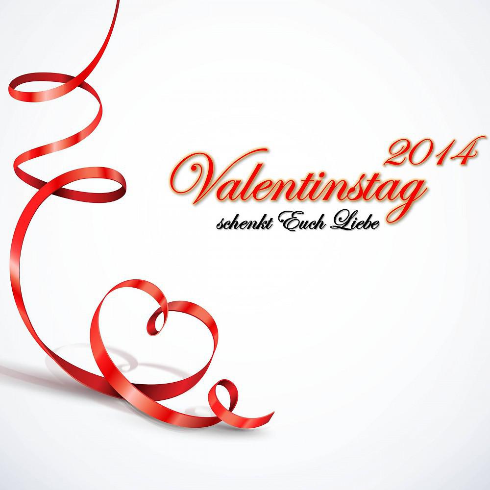 Постер альбома Valentinstag 2014 - Schenkt euch Liebe
