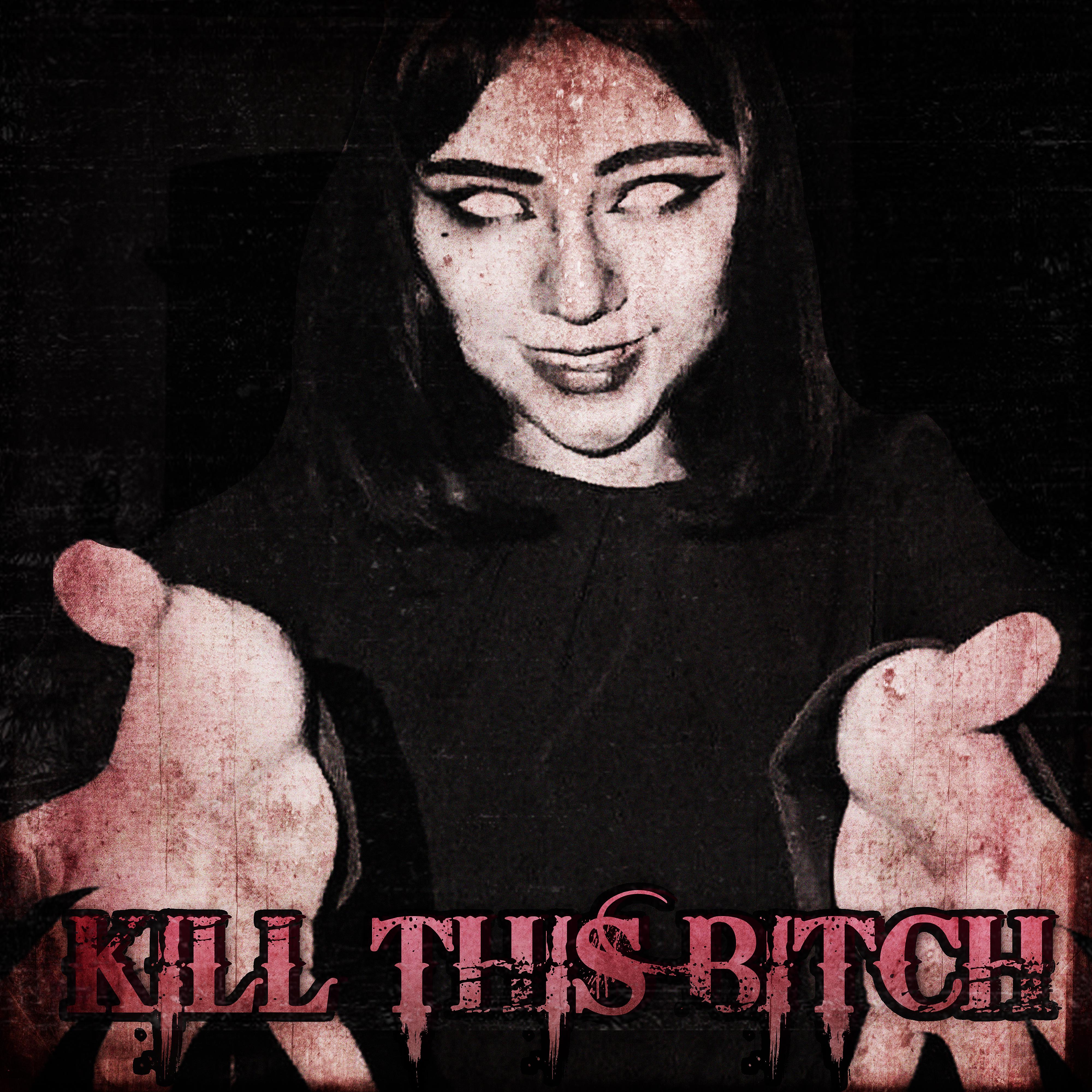 Постер альбома Kill This Bitch
